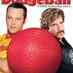 Dodgeball | Movies About & Relating To Sports | SPMA Shelf
