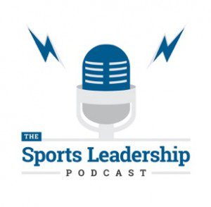The Sports Leadership Podcast