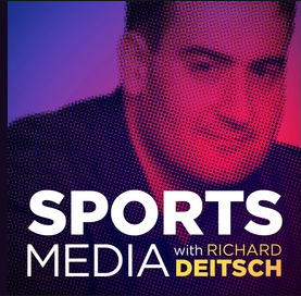 Sports Media with Richard Deitsch