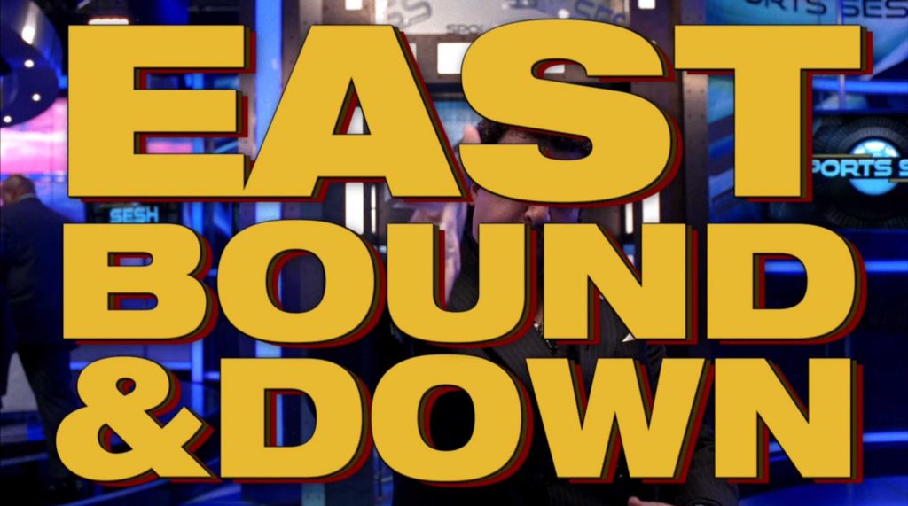 Eastbound & Down