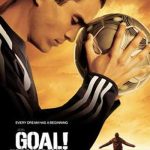 Goal!: The Dream Begins | Movies About & Relating To Sports | SPMA Shelf