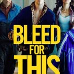 Bleed for This | Movies About & Relating To Sports | SPMA Shelf