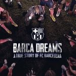 Barça Dreams | Movies About & Relating To Sports | SPMA Shelf