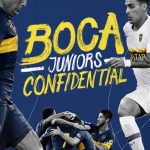 Boca Juniors Confidential | TV Shows and Series About & Relating To Sports