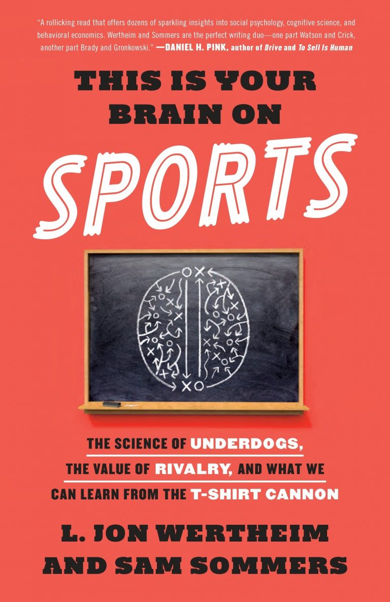 This Is Your Brain On Sports: The Science Of Underdogs, The Value Of Rivalry, And What We Can Learn From The T-Shirt Cannon sports media on The Shelf