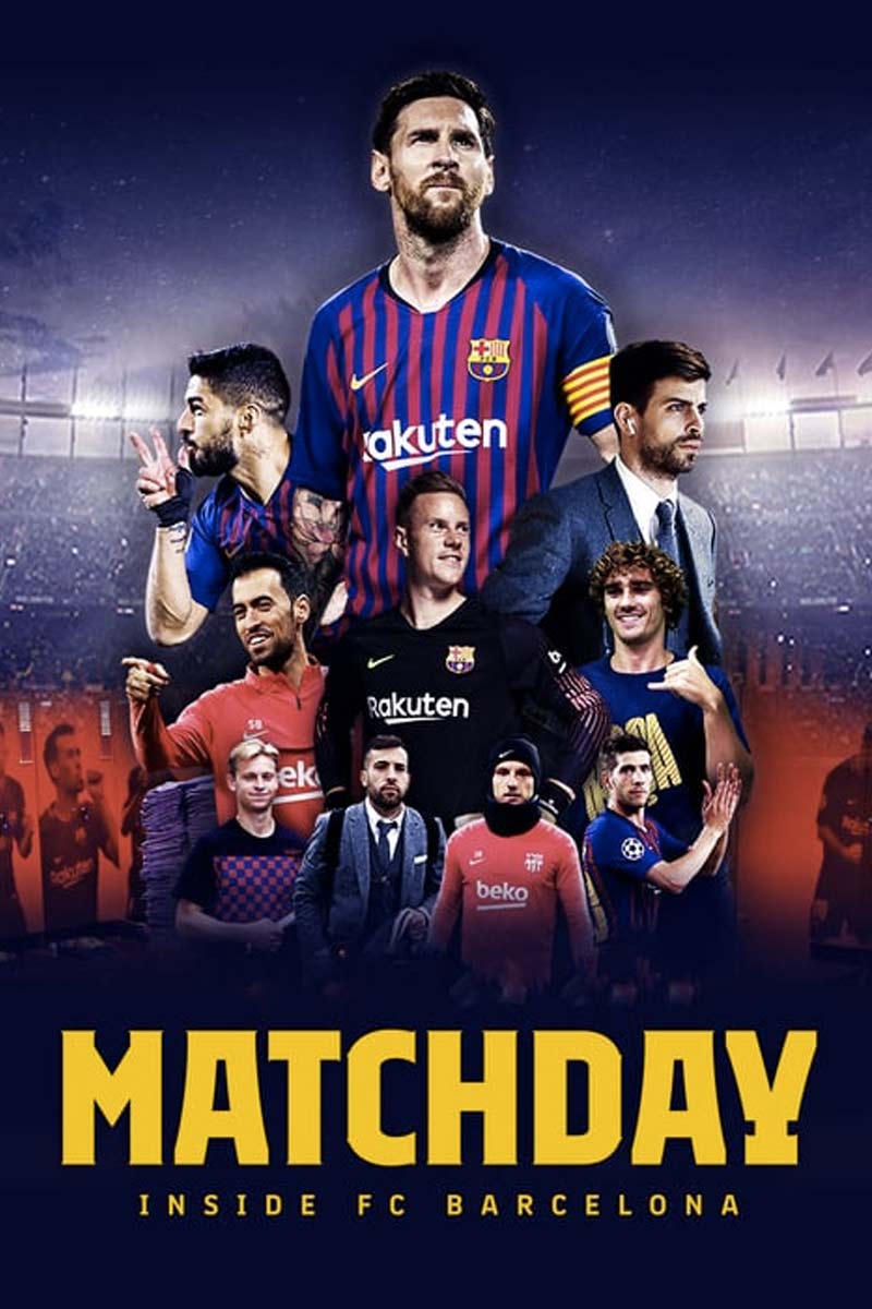Matchday: Inside FC Barcelona| TV Shows and Series About & Relating To Sports | SPMA Shelf