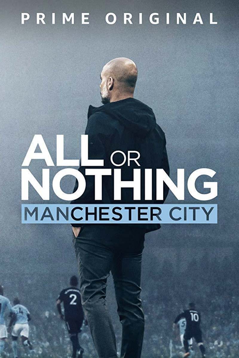 All or Nothing: Manchester City| TV Shows and Series About & Relating To Sports | SPMA Shelf