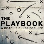 The Playbook: A Coaches Rules for Life | TV Shows and Series About & Relating To Sports