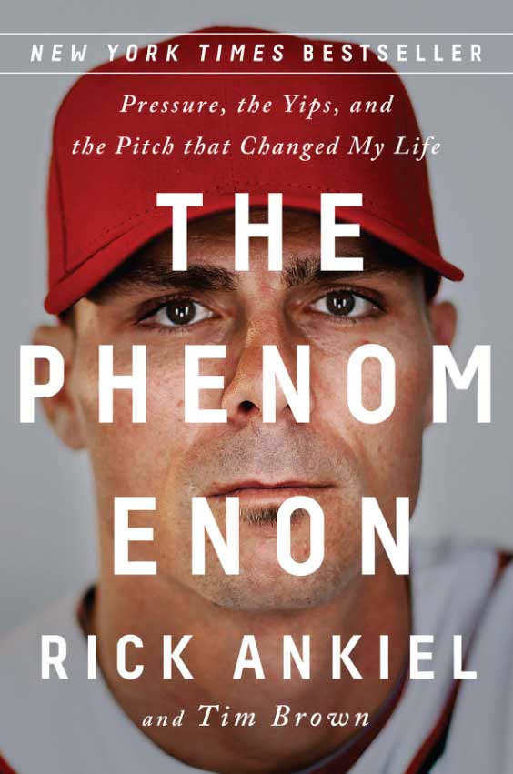 The Phenomenon: Pressure, the Yips, and the Pitch that Changed My Life| Books About & Relating To Sports | SPMA Shelf