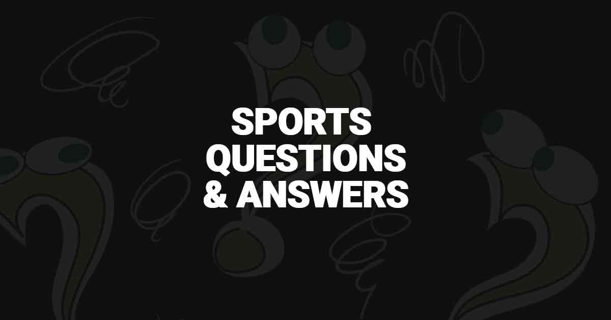 Sports Questions & Answers