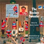 The Hockey Sweater | Books About & Relating To Sports | SPMA Shelf
