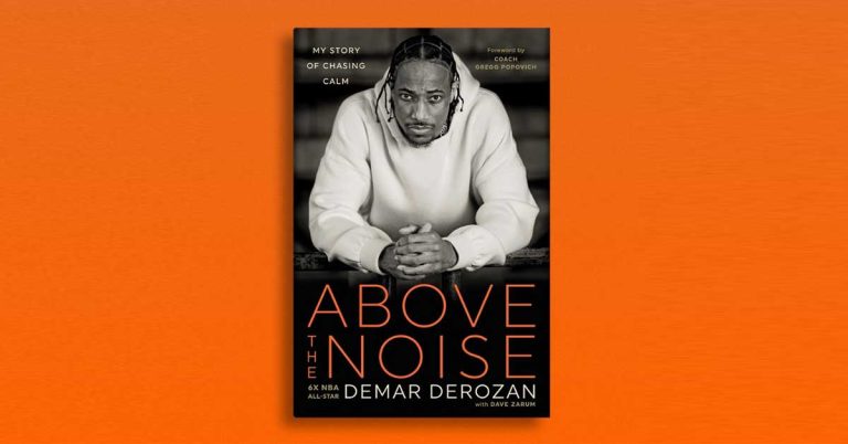 Cover of DeMar DeRozan’s memoir Above the Noise, showing him seated beneath the title.