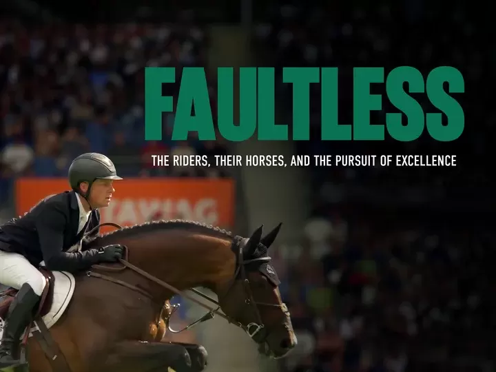 SPMA resource: Faultless: The Riders, Their Horses and the Pursuit of Excellence